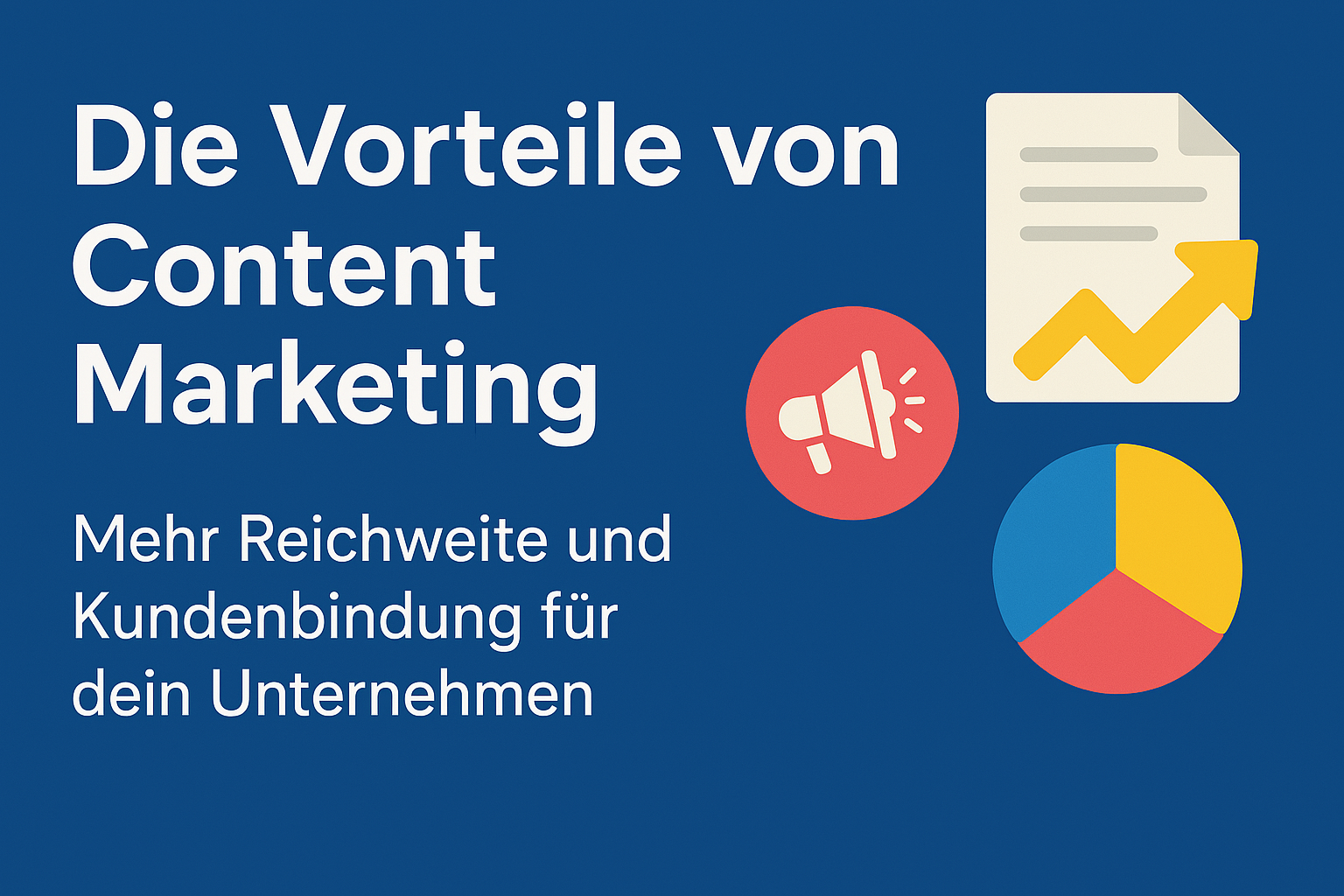 Thumbnail mit dem Titel ‚Die Vorteile von Content Marketing‘ auf dunkelblauem Hintergrund. Darunter der Untertitel ‚Mehr Reichweite und Kundenbindung für dein Unternehmen‘. Umgeben von Symbolen wie Megafon, Dokument und Diagramm, die Content Marketing visuell darstellen