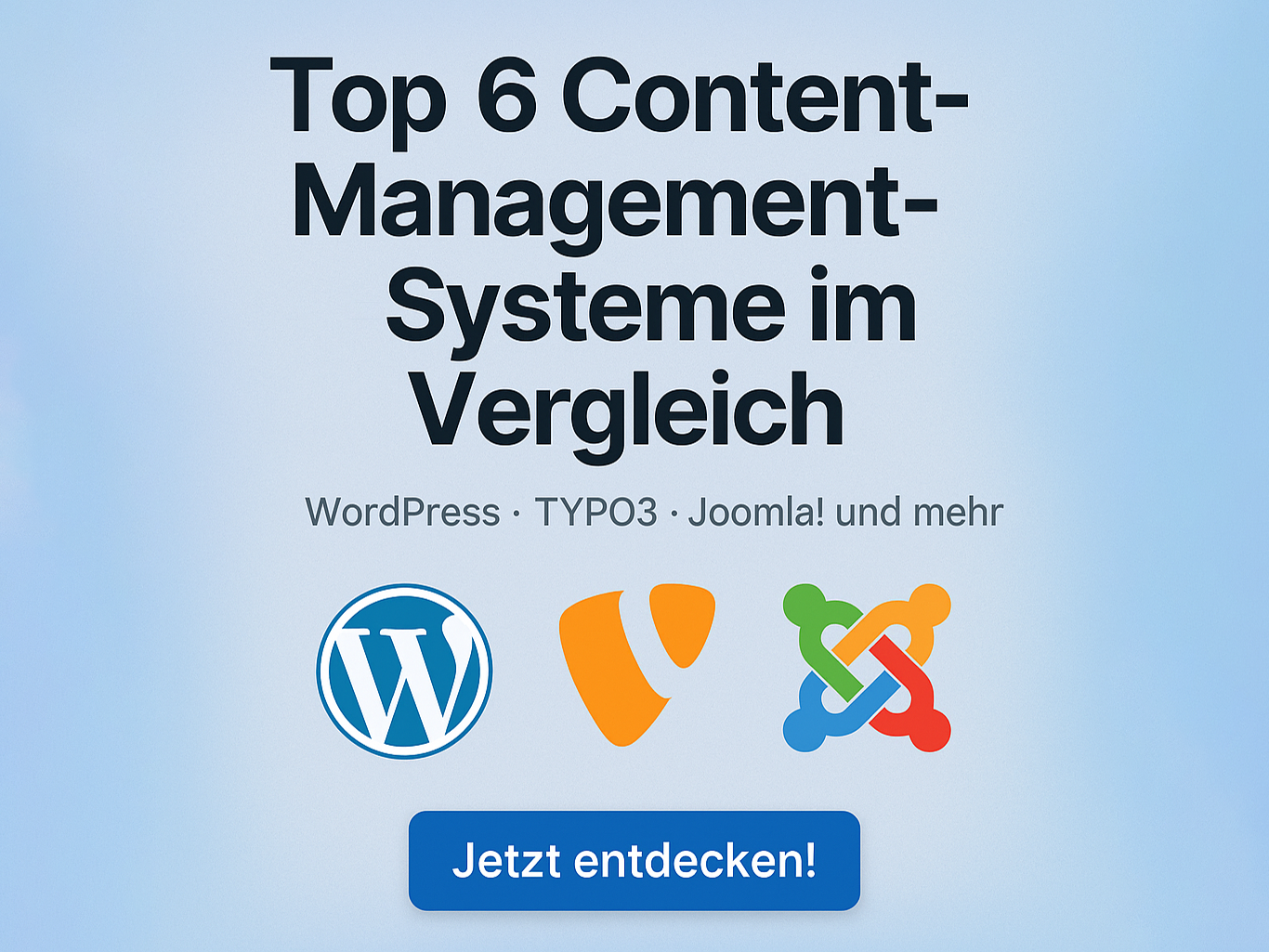 Thumbnail-Grafik mit dem Titel ‚Top 6 Content-Management-Systeme im Vergleich‘, darunter die Logos von WordPress, TYPO3 und Joomla! vor einem hellblauen Verlaufshintergrund.