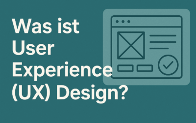 Was ist User Experience (UX) Design? | Benutzererfahrung erklärt